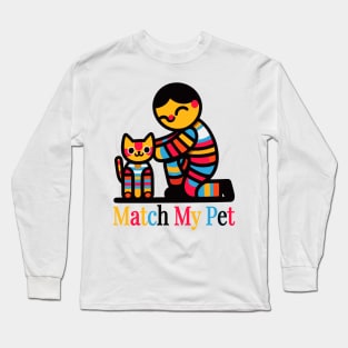 Match My Pet: Joyful Human-Cat Bonding Long Sleeve T-Shirt